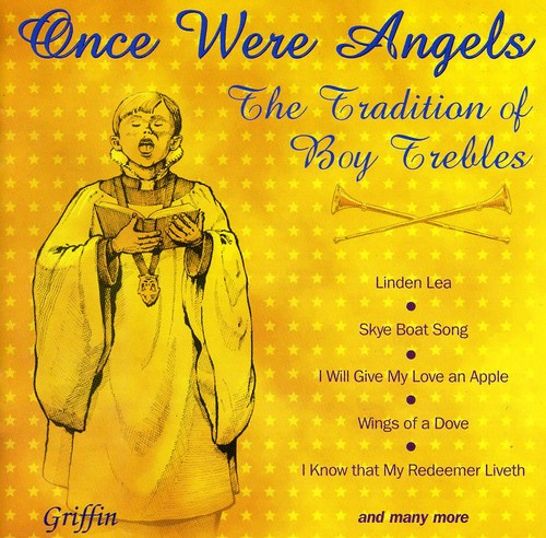 Once Were Angels: Tradition of Boy Trebles / Var: Once Were Angels: Tradition of Boy Trebles / Various