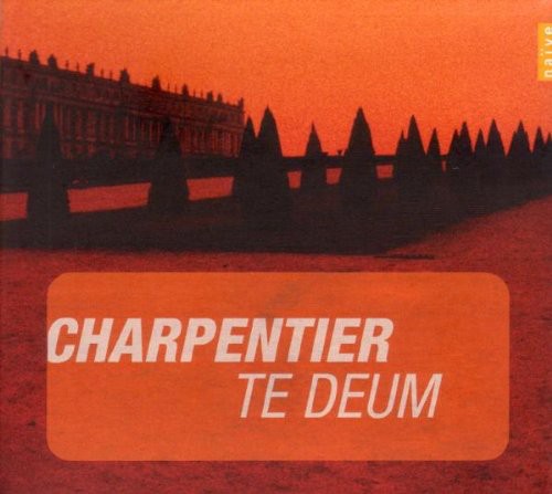 Charpentier / Le Parlement De Musique / Gester: Te Deum