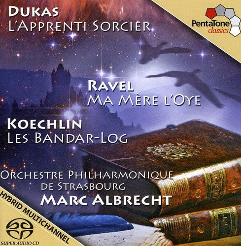 Dukas / Orch Philharmonic De Strasbourg / Marc: Sorcerers Apprentice / Mother Goose / Symphonic - SUPER-AUDIO CD
