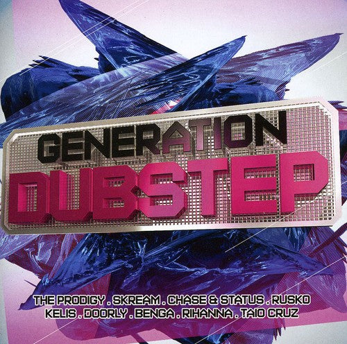 Generation Dubstep / Various: Addicted to Dubstep