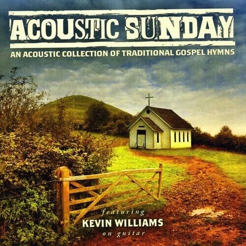 Kevin Williams: Acoustic Sunday - COMPACT DISCS