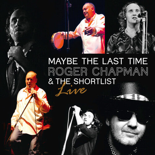 Chapman, Roger: Maybe The Last Time: Live 2011