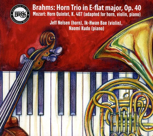 Brahms / Nelsen / Bae / Kudo / Mozart: Horn Trio Op 40