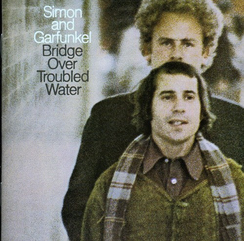 Simon & Garfunkel: Bridge Over Troubled Water