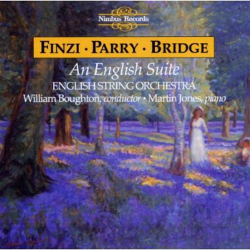 Finzi / Parry / Bridge / Boughton / Jones: English Suite