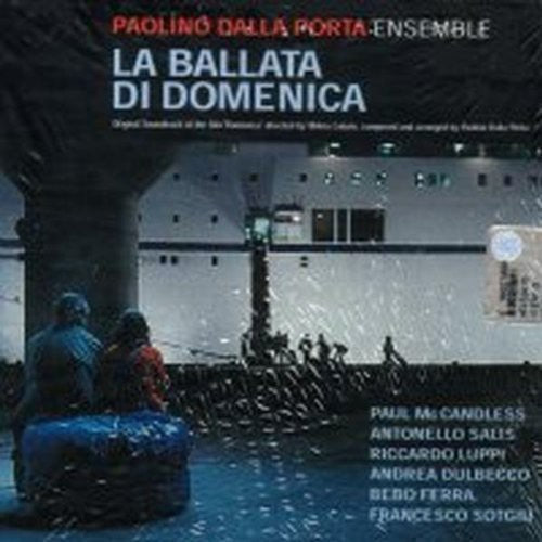 Paolino Dalla Porta: La Ballata Di Domenica