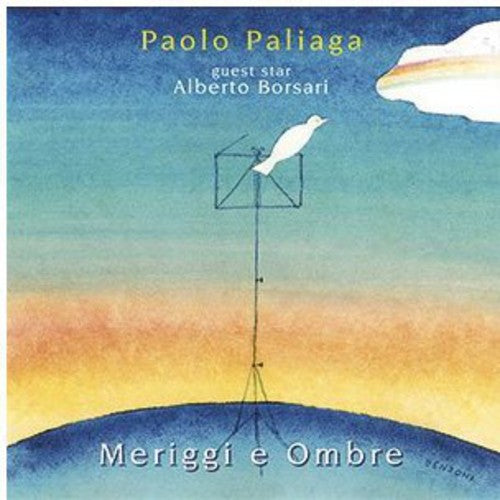 Paolo Paliaga: Meriggi E Ombre
