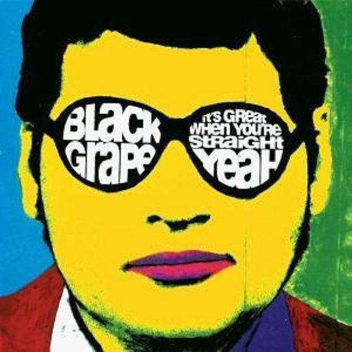 Black Grape: It's Great When You're Straight Yeah - COMPACT DISCS