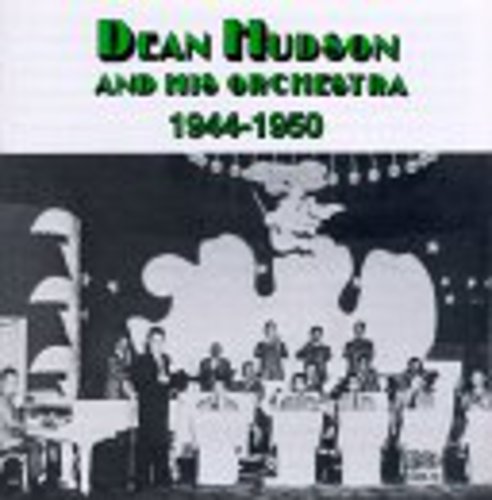 Hudson, Dean: 1944-1950