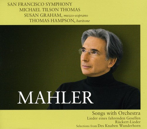 Mahler / Graham / Hampson / Sfs / Thomas: Songs with Orchestra - SUPER-AUDIO CD
