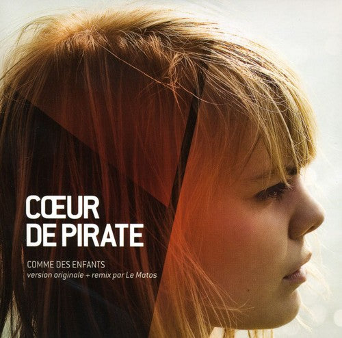 Coeur de Pirate: Comme Des Enfants (FRN) - CD SINGLE