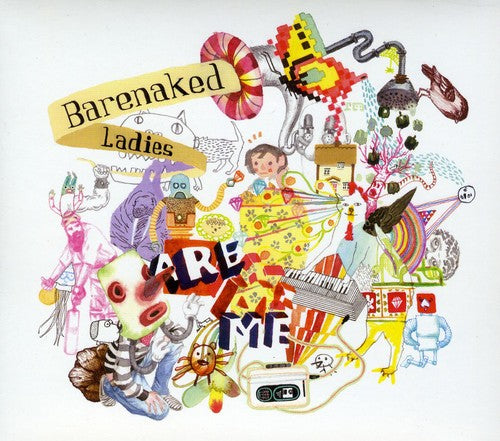 Barenaked Ladies: Barenaked Ladies Are Me