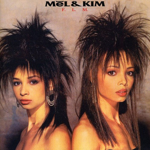 Mel & Kim: FLM