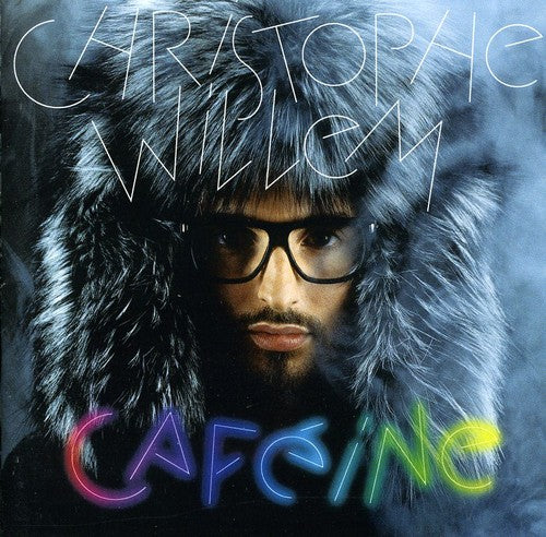 Willem, Christophe: Cafeine
