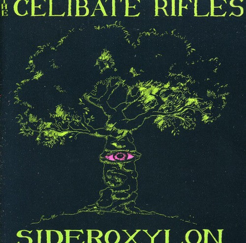Celibate Rifles: Sideroxylon