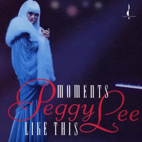 Lee, Peggy: Moments Like This
