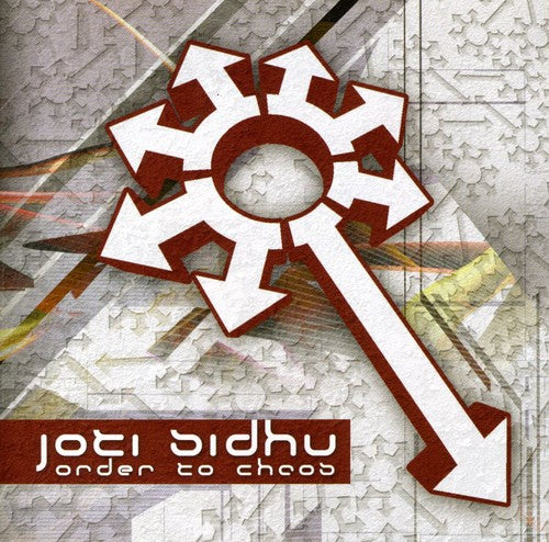 Sidhu Joti: Order to Chaos - COMPACT DISCS