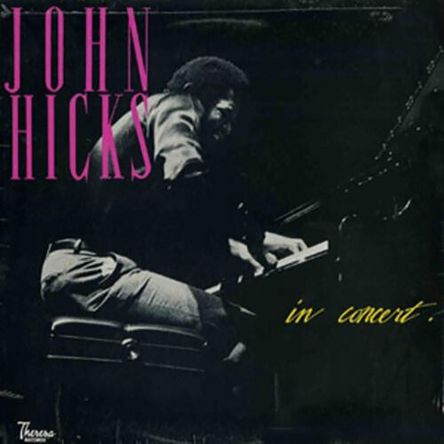 John Hicks: John Hicks in Concert - VINYL LP