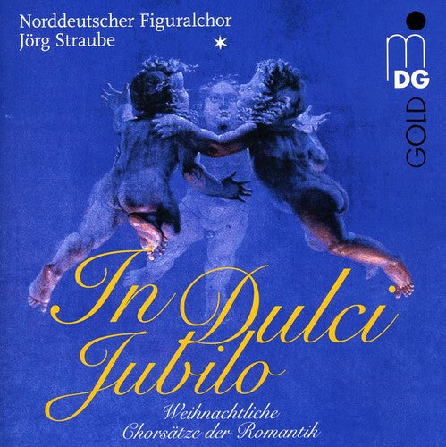 Figuralchor / Straube: In Dulci Jubilo - SUPER-AUDIO CD