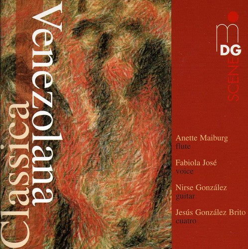 Maiburg / Jose / Gonzales / Brito: Classica Venezolana - SUPER-AUDIO CD