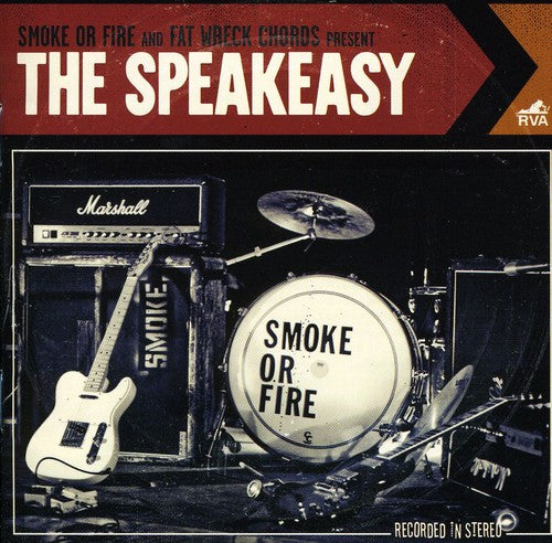 Smoke or Fire: The Speakeasy - COMPACT DISCS