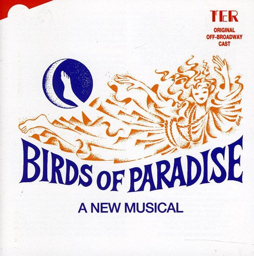 Original Off-Broadway Cast: Birds of Paradise-A New Musical - COMPACT DISCS