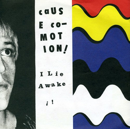 Cause Co-Motion: I Lie Awake