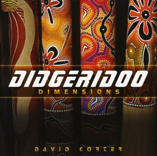 Corter, David: Didgeridoo Dimensions