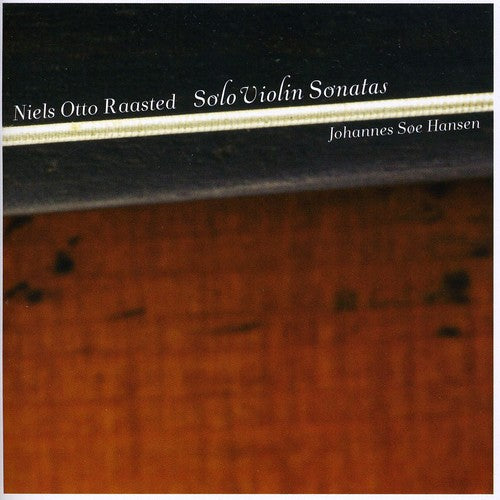 Raasted / Hansen: Solo Violin Sonatas - SUPER-AUDIO CD