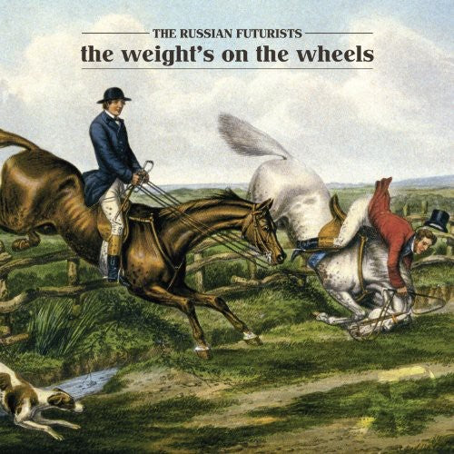 The Russian Futurists: The Weight's On The Wheels - COMPACT DISCS