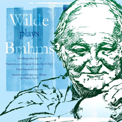 Brahms / Wilde: Wilde Plays Brahms