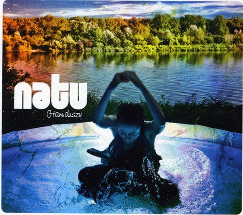 Natu: Gram Duszy