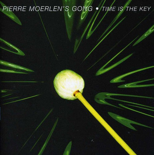 Pierre Moerlen's Gong ( Moerlen, Pierre ): Time Is the Key