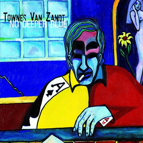 Van Zandt, Townes: No Deeper Blue