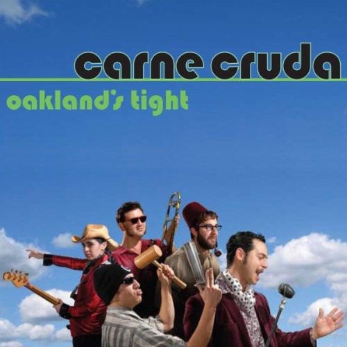 Carne Cruda: Oakland's Tight