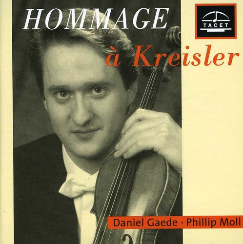 Kreisler / Gaede / Moll: Hommage a Kreisler