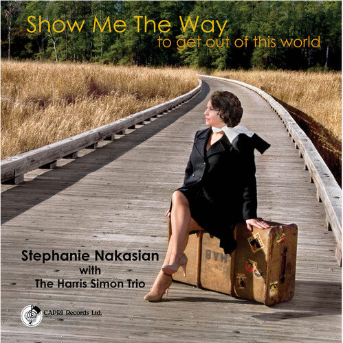 Nakasian, Stephanie: Show Me the Way