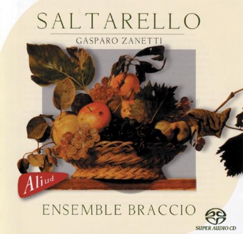 Zanetti / Ensemble Braccio: Saltarello