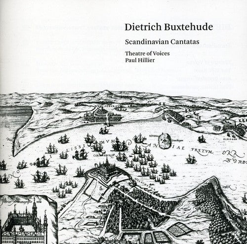 Buxtehude / Theatre of Voices / Hillier: Scandinavian Cantatas - SUPER-AUDIO CD