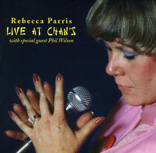 Rebecca Parris: Live at Chans - COMPACT DISCS