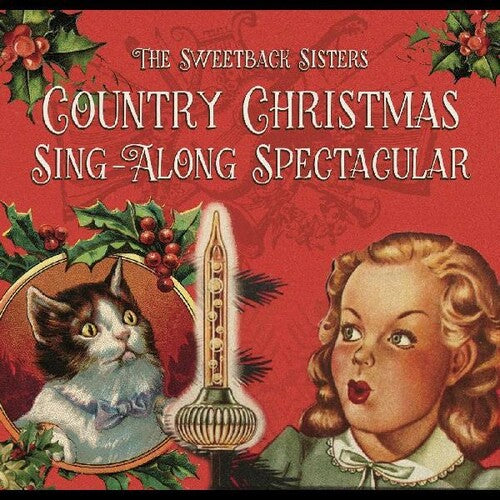 The Sweetback Sisters: Sweetback Sisters Country Christmas Sing-a-long Spectacular - COMPACT DISCS