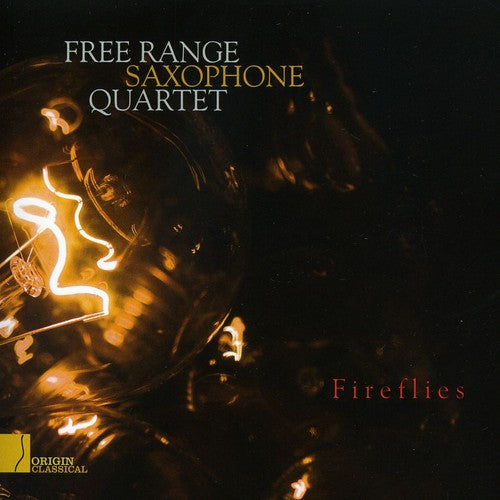 Free Range Saxophone Quartet: Fireflies