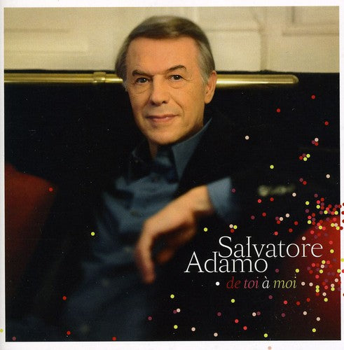 Adamo, Salvatore: De Toi a Moi
