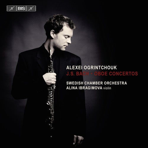 Ogrintchouk / Bach, J.S. / Ibragimova / Swco: Oboe Concertos - SUPER-AUDIO CD