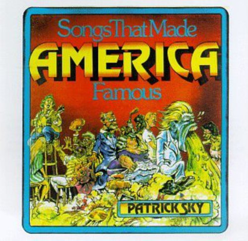 Sky, Patrick: Songs That Made America Famous