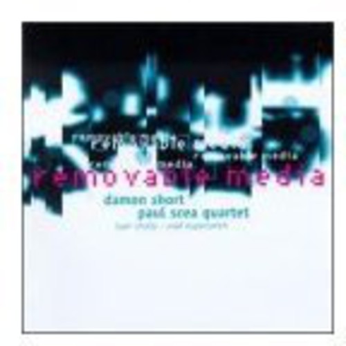 Short, Damon / Scea, Paul: Removable Media