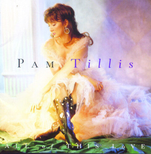 Pam Tillis: All of This Love - COMPACT DISCS