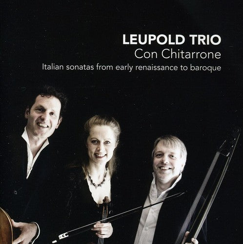 Leupold Trio / Stegeman / Mijnders / Leupold: Con Chitarrone: Italian Sonatas from Early