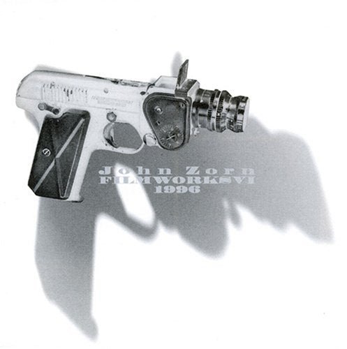 Zorn, John: Filmworks 6