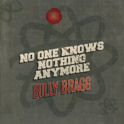 Bragg, Billy: No One Knows Nothing Anymore/Song of the Iceberg - 7-INCH SINGLE